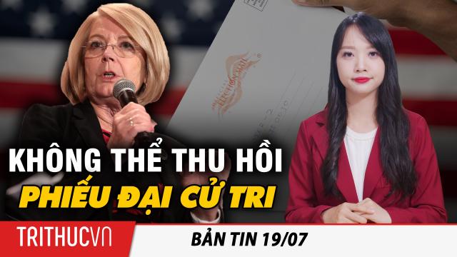 Bản tin 19/7: Không thể thu hồi 11 phiếu Đại cử tri sau cuộc kiểm toán Maricopa: Karen Fann