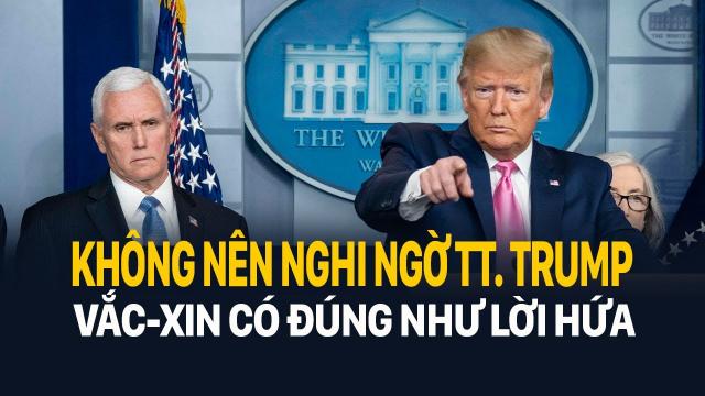 TT Trump nói sẽ có vắc-xin năm nay, nhiều người đã nghi ngờ thế nào?