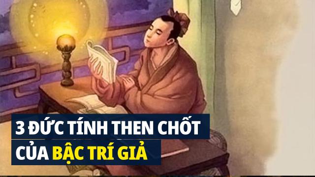 Muốn trở thành trí giả cần ba đức tính then chốt