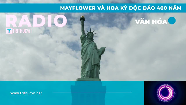 Mayflower và Hoa Kỳ độc đáo 400 năm