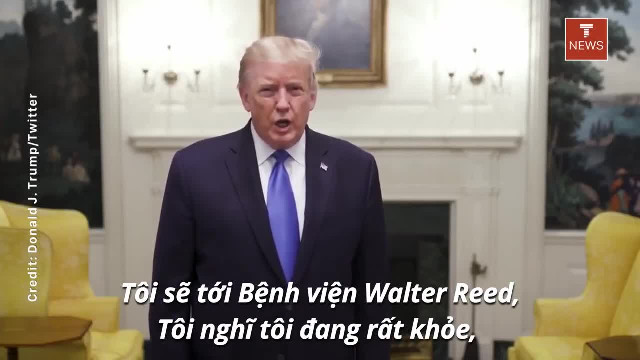 TT Trump đăng video cảm ơn người dân trước khi chuyển tới bệnh viện