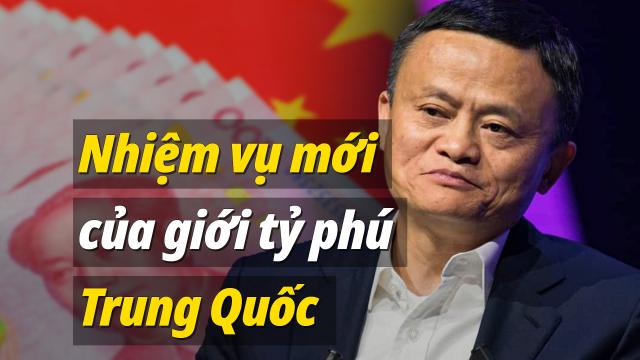 Nhiệm vụ mới của giới tỷ phú Trung Quốc