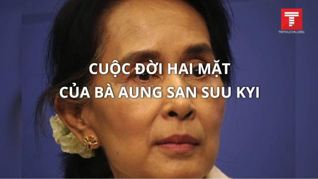 Cuộc đời hai mặt của bà Aung San Suu Kyi