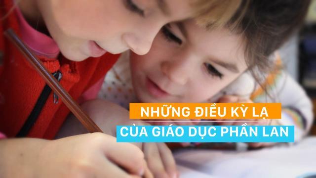 Những điều kỳ lạ về nền giáo dục Phần Lan