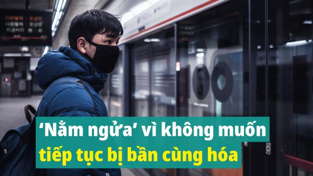 “Nằm ngửa”: Người dân Trung Quốc không muốn tiếp tục bị bần cùng hóa