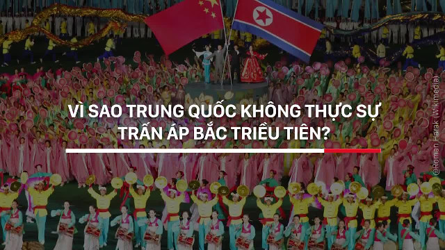 Vì sao Trung Quốc không thực sự trấn áp Bắc Triều Tiên?