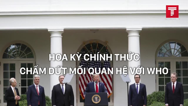 Hoa Kỳ chính thức chấm dứt mối quan hệ với WHO