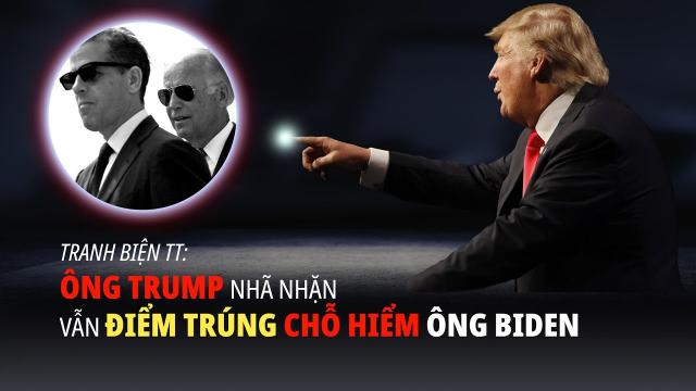 Tranh biện TT Ông Trump nhã nhặn vẫn đánh trúng chỗ hiểm của ông Biden