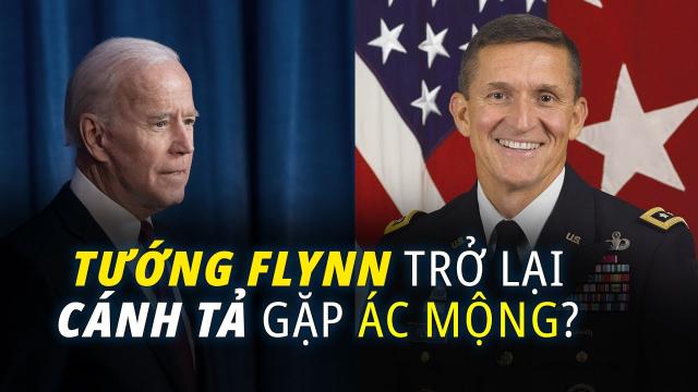 Tướng Flynn trở lại có thể là ác mộng của phe cánh tả gian lận