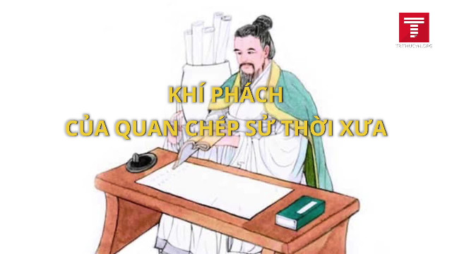 Khí phách của quan chép sử thời xưa