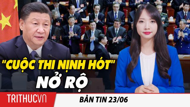 Bản tin 23/6: "Quốc sư 3 đời" Vương Hỗ Ninh bất ngờ xuất hiện với bài ca “Tập Cận Bình vĩ đại”