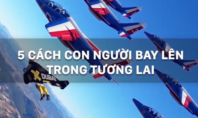 5 cách con người bay lên trong tương lai