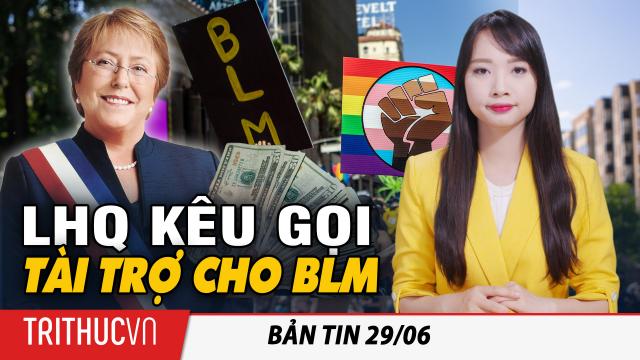 Bản tin 29/6: Cao ủy Nhân quyền LHQ kêu gọi 'tài trợ' cho BLM, bồi thường cho người da đen