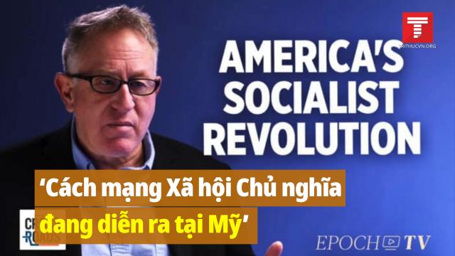 Trevor Loudon: Cách mạng Xã hội Chủ nghĩa đang diễn ra tại Mỹ