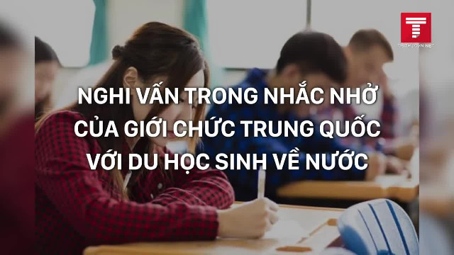 Nghi vấn trong nhắc nhở của giới chức Trung Quốc với du học sinh về nước