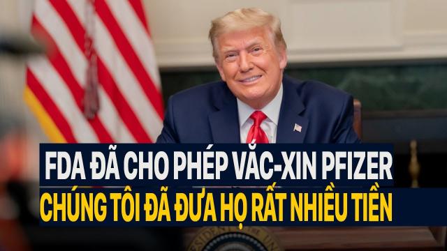 Tổng thống Trump FDA đã cho phép vắc-xin Pfizer