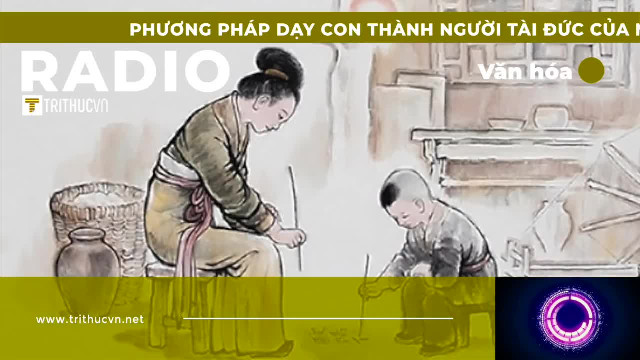 Phương pháp dạy con thành người tài đức của mẹ Khổng Tử